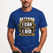 Veteran It's Not That I Can Shirt – Gift for U.S. Veteran, Military Dad & Grandpa, T-Shirt, Long Sleeve, Sweatshirt & Hoodie - T-Shirt - Royal - Front