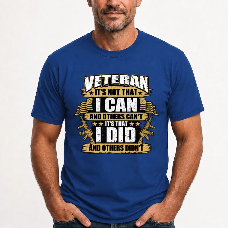 Veteran It's Not That I Can Shirt – Gift for U.S. Veteran, Military Dad & Grandpa, T-Shirt, Long Sleeve, Sweatshirt & Hoodie - T-Shirt - Royal - Front