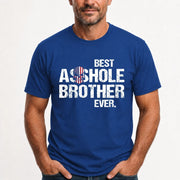 Best Asshole Brother Ever – Funny Brother Gift  - T-Shirt, Long Sleeve, Sweatshirt & Hoodie - T-Shirt - Royal - Front