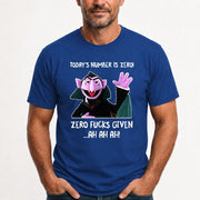 Today’s Number Is Zero –  Funny Adult Humor Shirt - T-Shirt, Long Sleeve, Sweatshirt & Hoodie - T-Shirt - Royal - Front