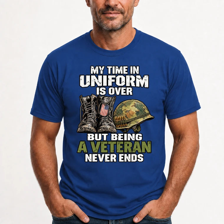 My Time in Uniform Is Over Veteran Shirt – Gift for Veteran Dad, Grandpa & Retired Military, T-Shirt, Long Sleeve, Sweatshirt & Hoodie - T-Shirt - Royal - Front