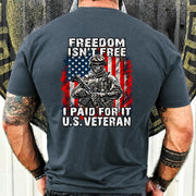 Freedom Isn't Free – I Paid For It U.S. Veteran T-Shirt, Long Sleeve, Sweatshirt & Hoodie - T-Shirt - Dark Heather - Back
