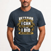 Veteran It's Not That I Can Shirt – Gift for U.S. Veteran, Military Dad & Grandpa, T-Shirt, Long Sleeve, Sweatshirt & Hoodie - T-Shirt - Dark Heather - Front