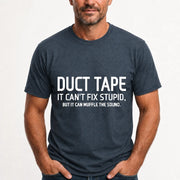 Duct Tape  It Can’t Fix Stupid But It Can Muffle the Sound - Funny Gift Idea -  T-Shirt, Long Sleeve, Sweatshirt & Hoodie - T-Shirt - Dark Heather - Front