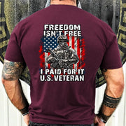 Freedom Isn't Free – I Paid For It U.S. Veteran T-Shirt, Long Sleeve, Sweatshirt & Hoodie - T-Shirt - Maroon - Back