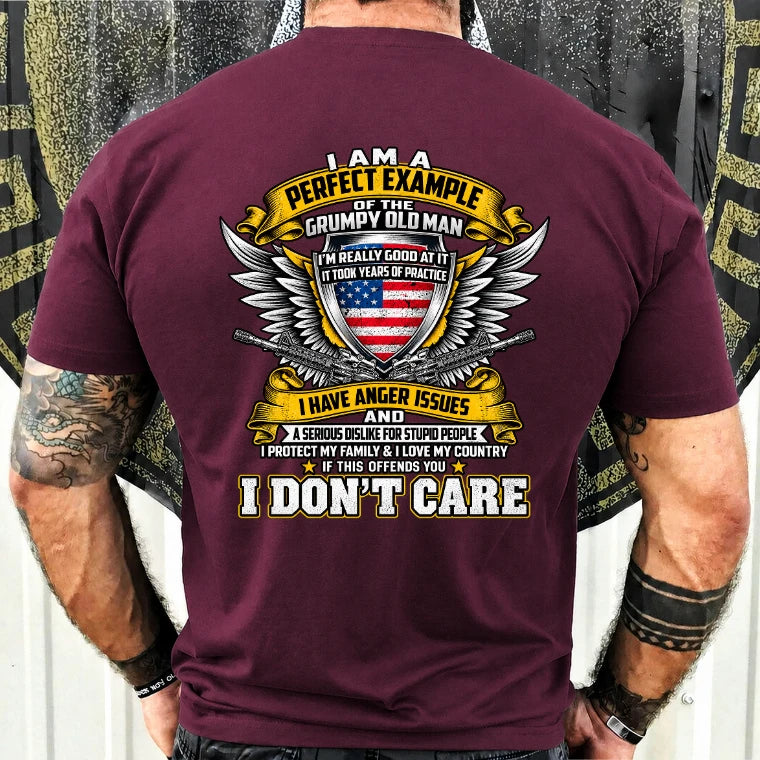 Grumpy Old Man Shirt – I Don’t Care, Funny Gift for Veteran Dad & Grandpa, T-Shirt, Long Sleeve, Sweatshirt & Hoodie - T-Shirt - Maroon - Back