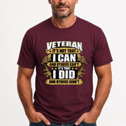 Veteran It's Not That I Can Shirt – Gift for U.S. Veteran, Military Dad & Grandpa, T-Shirt, Long Sleeve, Sweatshirt & Hoodie - T-Shirt - Maroon - Front