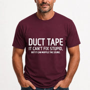 Duct Tape  It Can’t Fix Stupid But It Can Muffle the Sound - Funny Gift Idea -  T-Shirt, Long Sleeve, Sweatshirt & Hoodie - T-Shirt - Maroon - Front