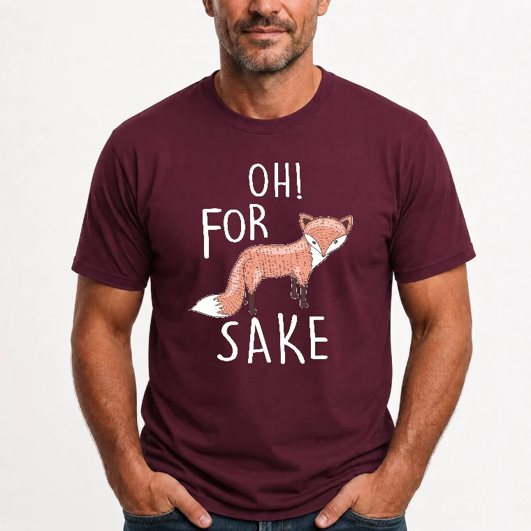Oh For Fox Sake – Funny Fox Pun Shirt - T-Shirt, Long Sleeve, Sweatshirt & Hoodie - T-Shirt - Maroon - Front