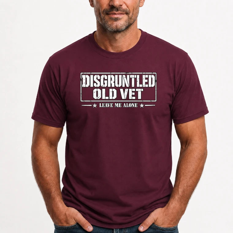Disgruntled Old Vet Shirt – Leave Me Alone, Funny Gift for Veteran Dad, Grandpa & Retired Military, T-Shirt, Long Sleeve, Sweatshirt & Hoodie - T-Shirt - Maroon - Front