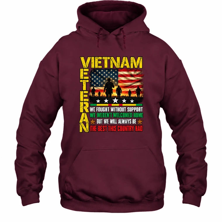 Vietnam Veteran Shirt – We Fought Without Support, Gift for Veteran Dad, Grandpa & Retired Military, T-Shirt, Long Sleeve, Sweatshirt & Hoodie - Hoodie - Maroon - Front