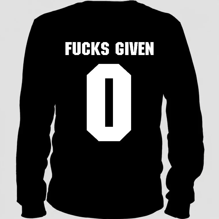 Funny Sarcastic Adult Humor Shirt - T-Shirt, Long Sleeve, Sweatshirt & Hoodie - Long Sleeve - Black - Back