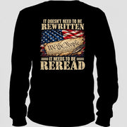 It Doesn't Need To Be Rewritten  – Gift for Veterans, Military Dad, Grandpa & Husband – Unisex T-Shirt, Long Sleeve, Sweatshirt & Hoodie - Long Sleeve - Black - Back
