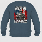 Freedom Isn't Free – I Paid For It U.S. Veteran T-Shirt, Long Sleeve, Sweatshirt & Hoodie - Sweatshirt - Dark Heather - Back