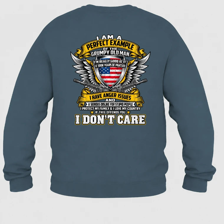 Grumpy Old Man Shirt – I Don’t Care, Funny Gift for Veteran Dad & Grandpa, T-Shirt, Long Sleeve, Sweatshirt & Hoodie - Sweatshirt - Dark Heather - Back