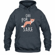 Oh For Fox Sake – Funny Fox Pun Shirt - T-Shirt, Long Sleeve, Sweatshirt & Hoodie - Hoodie - Dark Heather - Front