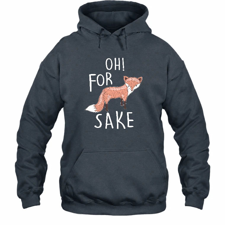 Oh For Fox Sake – Funny Fox Pun Shirt - T-Shirt, Long Sleeve, Sweatshirt & Hoodie - Hoodie - Dark Heather - Front