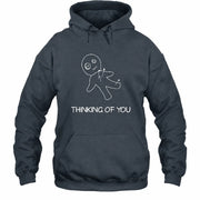 Thinking of You  – Funny Dark Humor Shirt -  T-Shirt, Long Sleeve, Sweatshirt & Hoodie - Hoodie - Dark Heather - Front