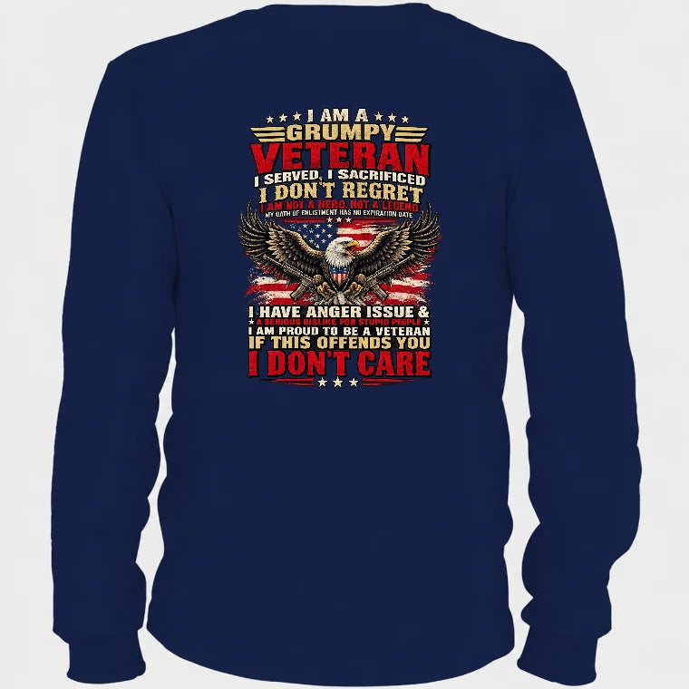 I Am A Grumpy Veteran Shirt –  Gift for  Veterans, Military Dad, Grandpa & Husband – Unisex T-Shirt, Long Sleeve, Sweatshirt & Hoodie - Long Sleeve - Navy - Back