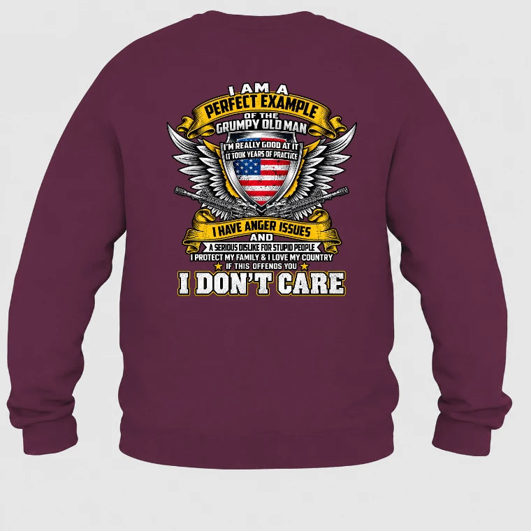Grumpy Old Man Shirt – I Don’t Care, Funny Gift for Veteran Dad & Grandpa, T-Shirt, Long Sleeve, Sweatshirt & Hoodie - Sweatshirt - Maroon - Back