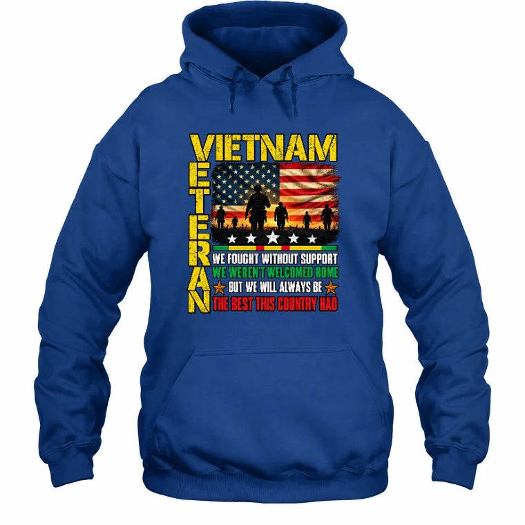 Vietnam Veteran Shirt – We Fought Without Support, Gift for Veteran Dad, Grandpa & Retired Military, T-Shirt, Long Sleeve, Sweatshirt & Hoodie - Hoodie - Royal - Front