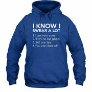 I Know I Swear a Lot – Funny Sarcastic Adult Humor Shirt - T-Shirt, Long Sleeve, Sweatshirt & Hoodie - Hoodie - Royal - Front
