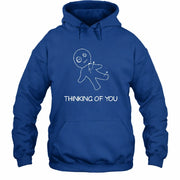 Thinking of You  – Funny Dark Humor Shirt -  T-Shirt, Long Sleeve, Sweatshirt & Hoodie - Hoodie - Royal - Front