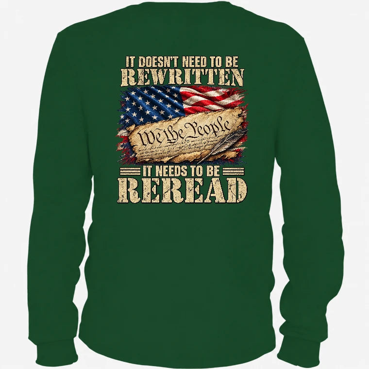 It Doesn't Need To Be Rewritten  – Gift for Veterans, Military Dad, Grandpa & Husband – Unisex T-Shirt, Long Sleeve, Sweatshirt & Hoodie - Long Sleeve - Forest Green - Back