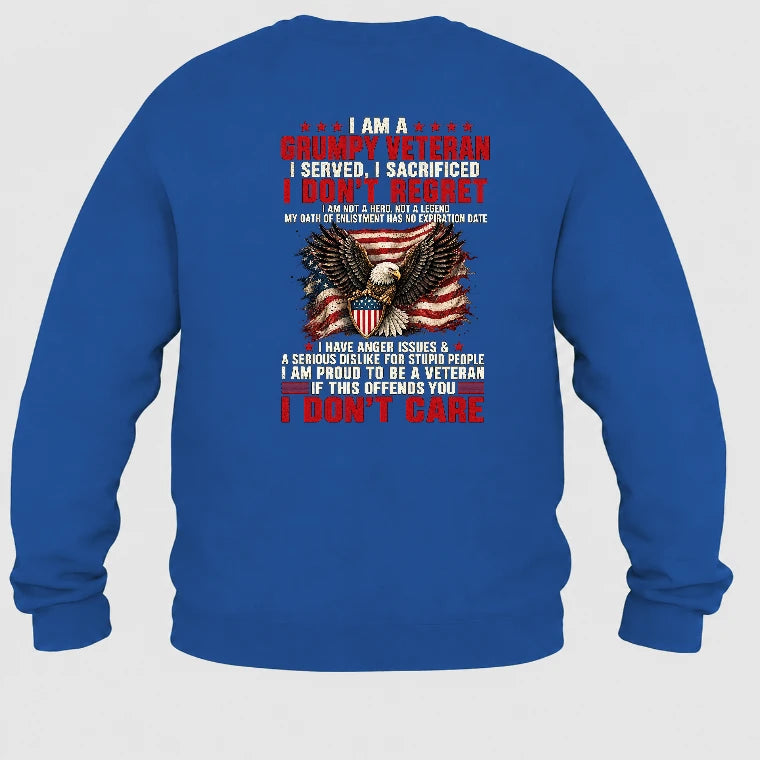 I Am A Grumpy Veteran Shirt – I Served I Sacrificed I Don’t Regret Patriotic Eagle American Flag Veteran T-Shirt, Long Sleeve, Sweatshirt & Hoodie - Sweatshirt - Royal - Back