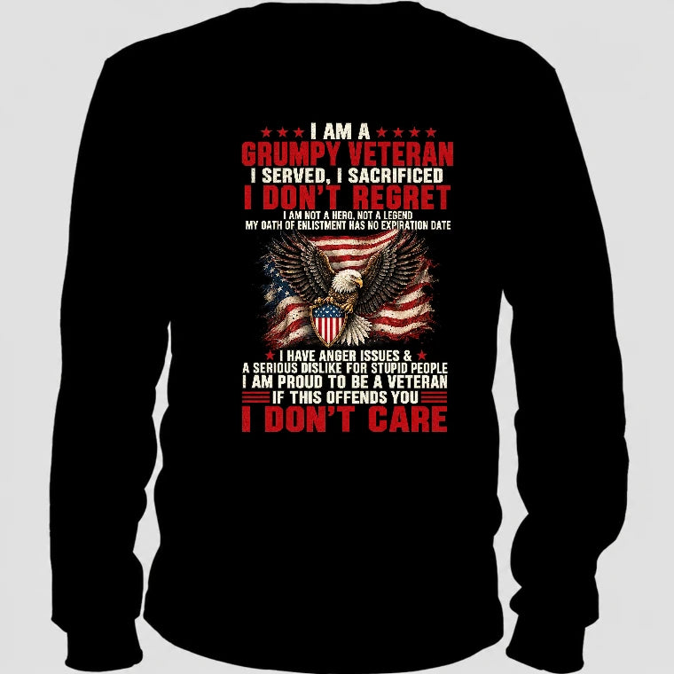 I Am A Grumpy Veteran Shirt – I Served I Sacrificed I Don’t Regret Patriotic Eagle American Flag Veteran T-Shirt, Long Sleeve, Sweatshirt & Hoodie - Long Sleeve - Black - Back