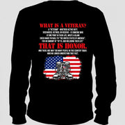 What Is a Veteran Shirt – That Is Honor, Gift for Veteran Dad, Grandpa & Retired Military, T-Shirt, Long Sleeve, Sweatshirt & Hoodie - Long Sleeve - Black - Back