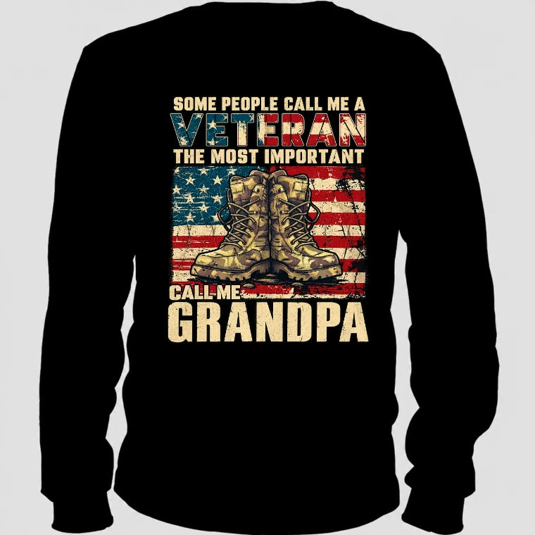 Veteran Grandpa Shirt – Some People Call Me A Veteran, Gift for Grandpa, T-Shirt, Long Sleeve, Sweatshirt & Hoodie - Long Sleeve - Black - Back
