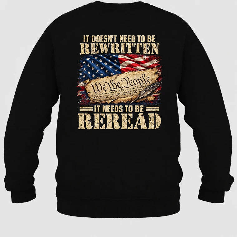 It Doesn't Need To Be Rewritten  – Gift for Veterans, Military Dad, Grandpa & Husband – Unisex T-Shirt, Long Sleeve, Sweatshirt & Hoodie - Sweatshirt - Black - Back