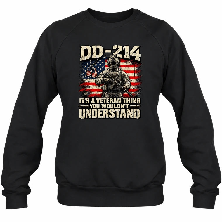 DD-214 Veteran Shirt – It’s a Veteran Thing You Wouldn’t Understand, Gift for U.S. Veteran, Military Dad & Grandpa, T-Shirt, Long Sleeve, Sweatshirt & Hoodie - Sweatshirt - Black - Front