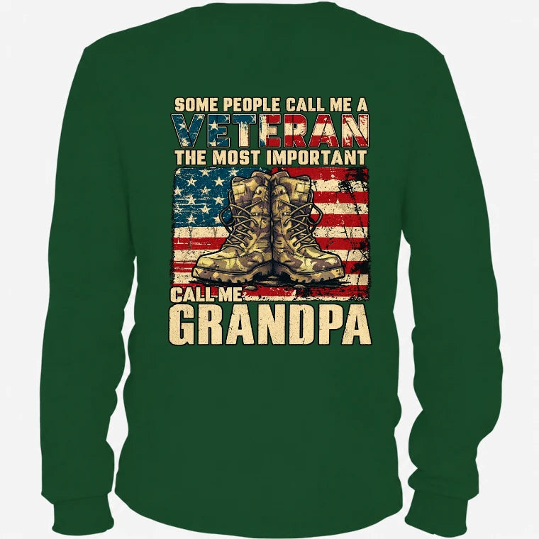 Veteran Grandpa Shirt – Some People Call Me A Veteran, Gift for Grandpa, T-Shirt, Long Sleeve, Sweatshirt & Hoodie - Long Sleeve - Forest Green - Back