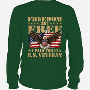 Freedom Isn’t Free I Paid For It U.S. Veteran Shirt – Patriotic Eagle American Flag Veteran T-Shirt - Gift for Grandpa, T-Shirt, Long Sleeve, Sweatshirt & Hoodie - Long Sleeve - Forest Green - Back