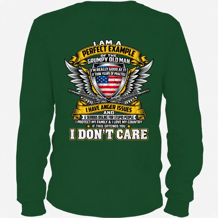 Grumpy Old Man Shirt – I Don’t Care, Funny Gift for Veteran Dad & Grandpa, T-Shirt, Long Sleeve, Sweatshirt & Hoodie - Long Sleeve - Forest Green - Back