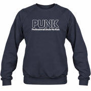 PUNK – Professional Uncle No Kids Funny Uncle Shirt - T-Shirt, Long Sleeve, Sweatshirt & Hoodie - Sweatshirt - Navy - Front