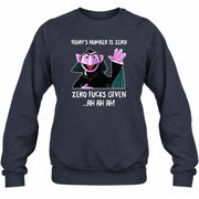 Today’s Number Is Zero –  Funny Adult Humor Shirt - T-Shirt, Long Sleeve, Sweatshirt & Hoodie - Sweatshirt - Navy - Front