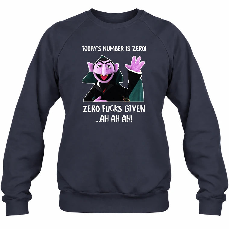 Today’s Number Is Zero –  Funny Adult Humor Shirt - T-Shirt, Long Sleeve, Sweatshirt & Hoodie - Sweatshirt - Navy - Front