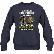 My Time in Uniform Is Over Veteran Shirt – Gift for Veteran Dad, Grandpa & Retired Military, T-Shirt, Long Sleeve, Sweatshirt & Hoodie - Sweatshirt - Navy - Front