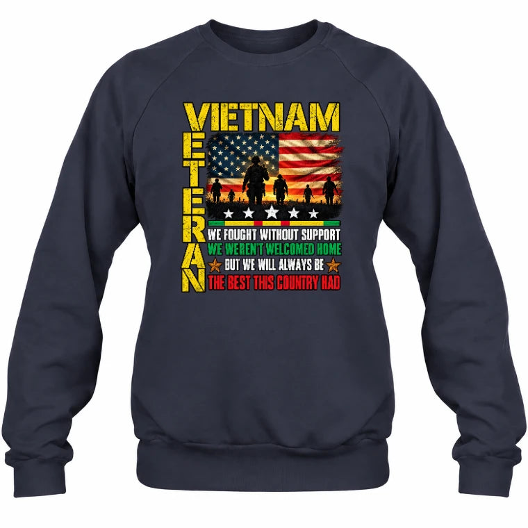 Vietnam Veteran Shirt – We Fought Without Support, Gift for Veteran Dad, Grandpa & Retired Military, T-Shirt, Long Sleeve, Sweatshirt & Hoodie - Sweatshirt - Navy - Front