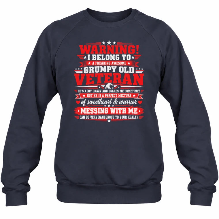 I Belong to a Freaking Awesome Grumpy Old Veteran Shirt – Gift for Veteran Wife, Military Spouse, T-Shirt, Long Sleeve, Sweatshirt & Hoodie - Sweatshirt - Navy - Front