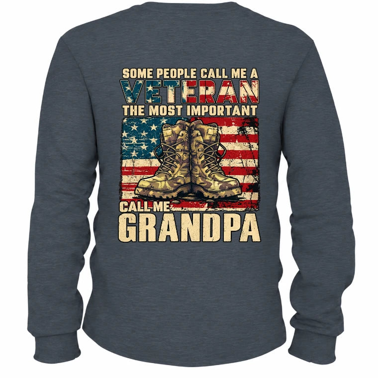 Veteran Grandpa Shirt – Some People Call Me A Veteran, Gift for Grandpa, T-Shirt, Long Sleeve, Sweatshirt & Hoodie - Long Sleeve - Dark Heather - Back
