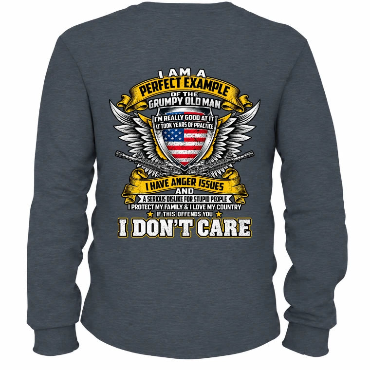 Grumpy Old Man Shirt – I Don’t Care, Funny Gift for Veteran Dad & Grandpa, T-Shirt, Long Sleeve, Sweatshirt & Hoodie - Long Sleeve - Dark Heather - Back