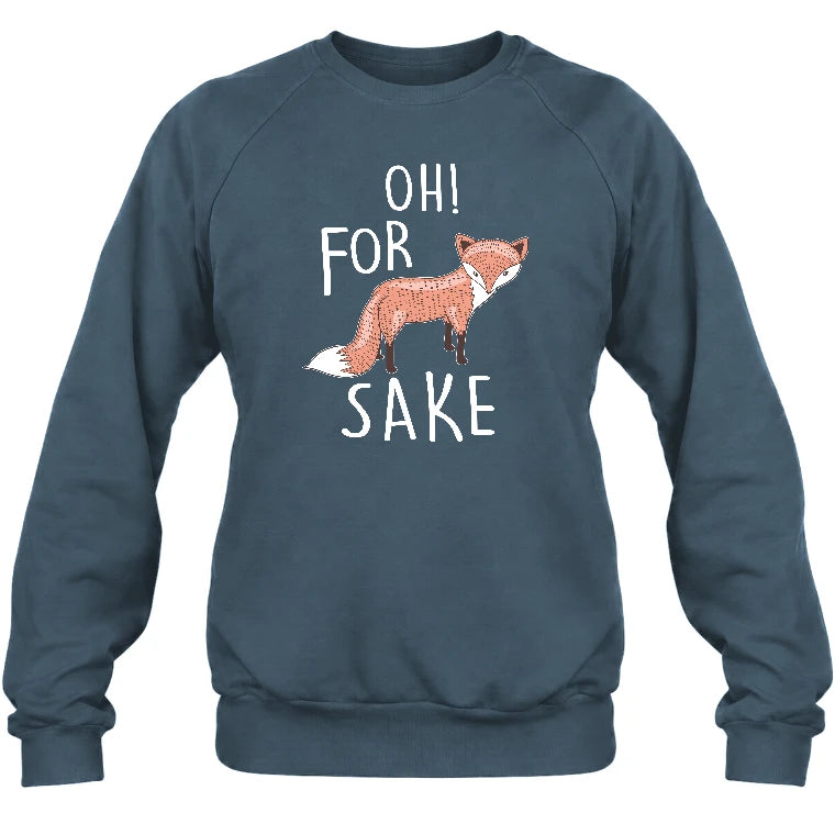 Oh For Fox Sake – Funny Fox Pun Shirt - T-Shirt, Long Sleeve, Sweatshirt & Hoodie - Sweatshirt - Dark Heather - Front