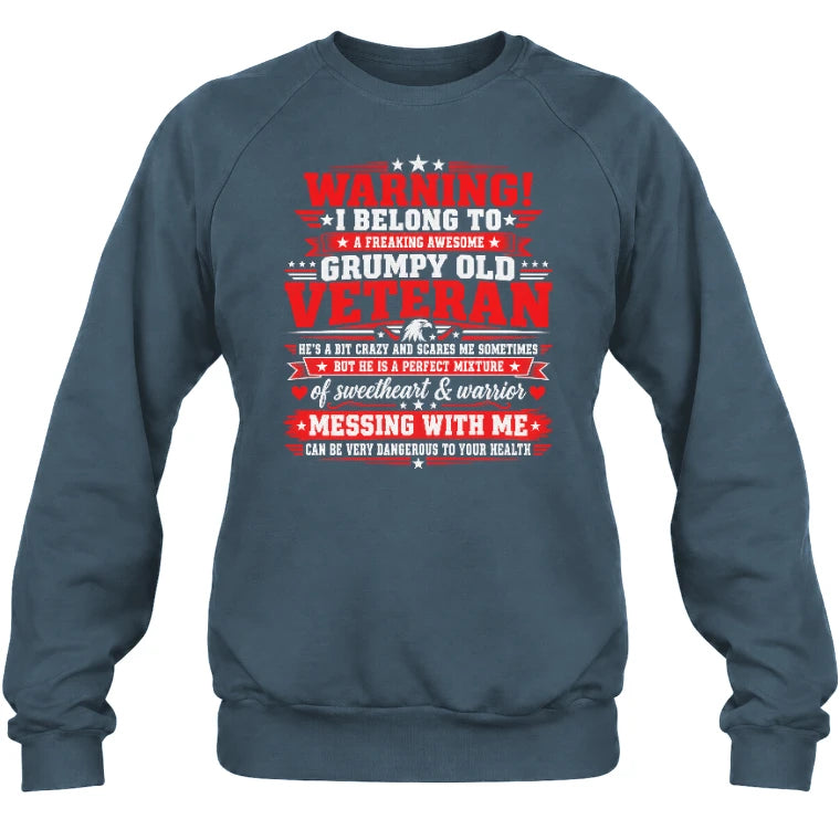 I Belong to a Freaking Awesome Grumpy Old Veteran Shirt – Gift for Veteran Wife, Military Spouse, T-Shirt, Long Sleeve, Sweatshirt & Hoodie - Sweatshirt - Dark Heather - Front