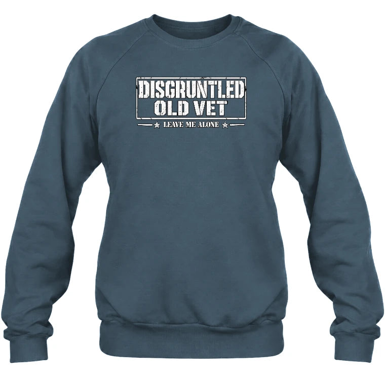 Disgruntled Old Vet Shirt – Leave Me Alone, Funny Gift for Veteran Dad, Grandpa & Retired Military, T-Shirt, Long Sleeve, Sweatshirt & Hoodie - Sweatshirt - Dark Heather - Front