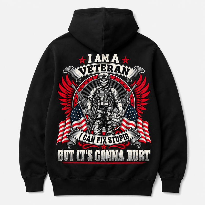 I Am a Veteran I Can Fix Stupid black hoodie back print