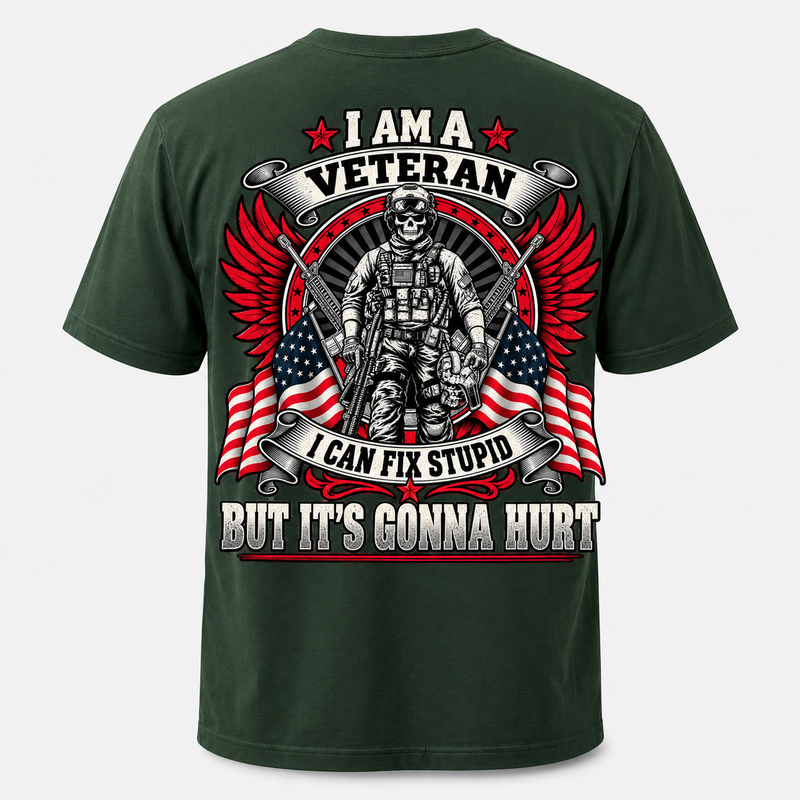 I Am a Veteran I Can Fix Stupid forest green T-shirt back print